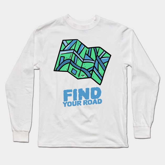 Did you find your road? Long Sleeve T-Shirt by ForEngineer